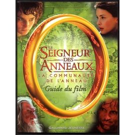 Le Seigneur Des Anneaux : La Communauté De L'anneau - Guide Du Film