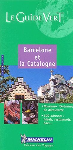 Barcelone Et La Catalogne - Le Guide Vert 2003