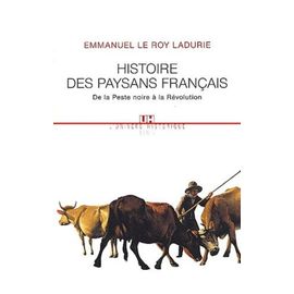 Histoire Des Paysans Francais - De La Peste Noire A La Revolution