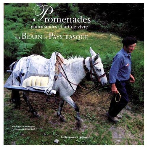 Promenades Gourmandes En Bearn Et Pays Basque