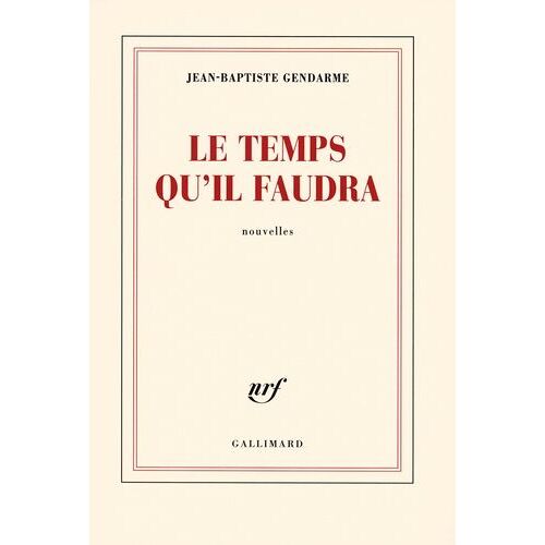 Le Temps Qu'il Faudra