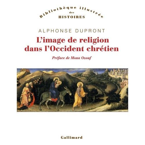 L'image De Religion Dans L'occident Chrétien - D'une Iconologie Historique