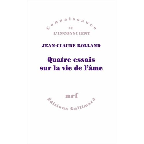 Quatre Essais Sur La Vie De L'âme