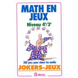 Math En Jeux 4/3e (Ancienne Edition)