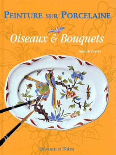 Oiseaux Et Bouquets - Peinture Sur Porcelaine