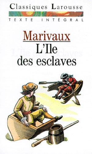 L Île Des Esclaves - Comédie