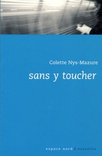 Sans Y Toucher