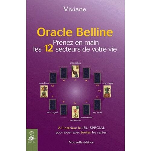 Oracle Belline - Prenez En Main Les 12 Secteurs De Votre Vie