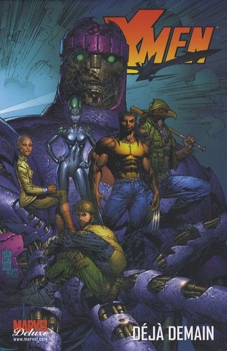 X-Men Tome 4 - Déjà Demain
