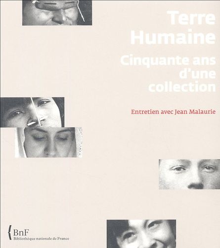 Terre Humaine Cinquante Ans D'une Collection - Entretien Avec Jean Malaurie