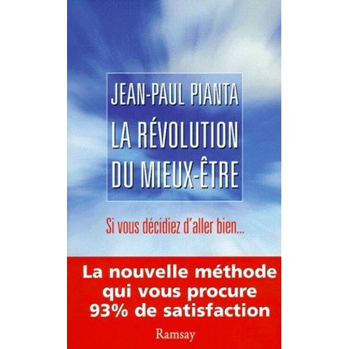 La Revolution Du Mieux-Etre - Si Vous Décidiez D'aller Bien