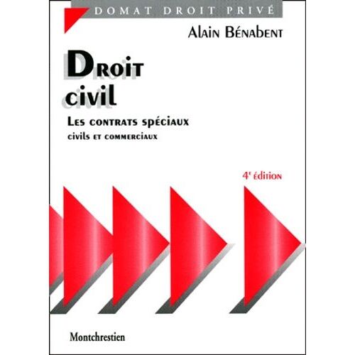 Droit Civil - Les Contrats Spéciaux Civils Et Commerciaux - Domat Droit Privé 4e Édition