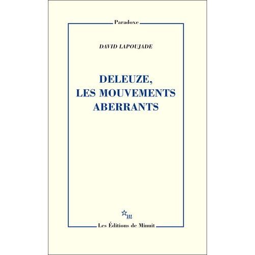 Deleuze, Les Mouvements Aberrants