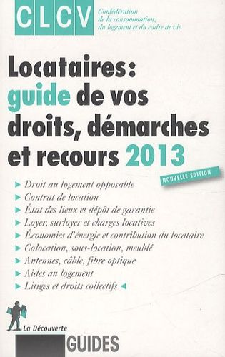 Locataires : Guide De Vos Droits, Démarches Et Recours 2013