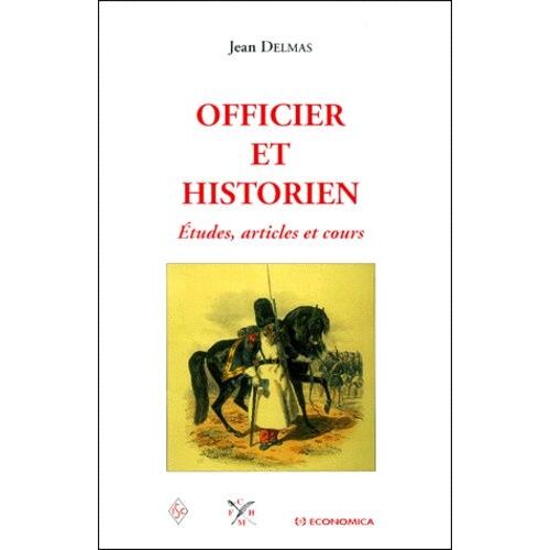 Officier Et Historien - Etudes, Articles Et Cours