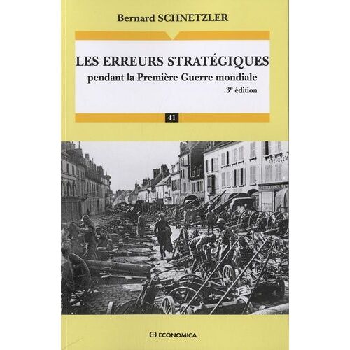 Les Erreurs Stratégiques Pendant Le Première Guerre Mondiale