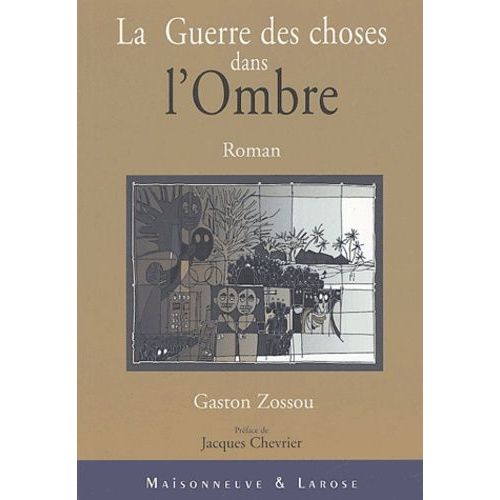 La Guerre Des Choses Dans L'ombre