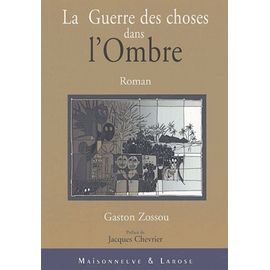 La Guerre Des Choses Dans L'ombre