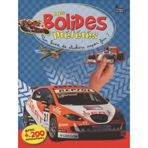 Mes Bolides Préférés - Un Livre De Stickers Super Fun !