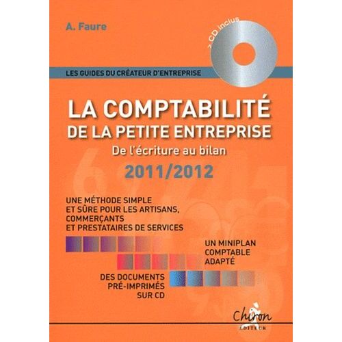 La Comptabilité De La Petite Entreprise : De L'écriture Au Bilan (1 Cd-Rom)