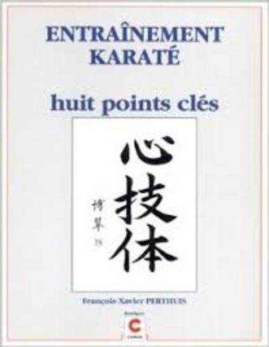 Entraînement Karaté - Huit Points Clés