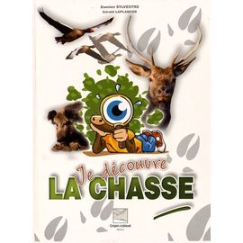 Je Découvre La Chasse