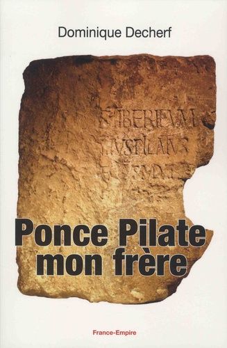 Ponce Pilate Mon Frère