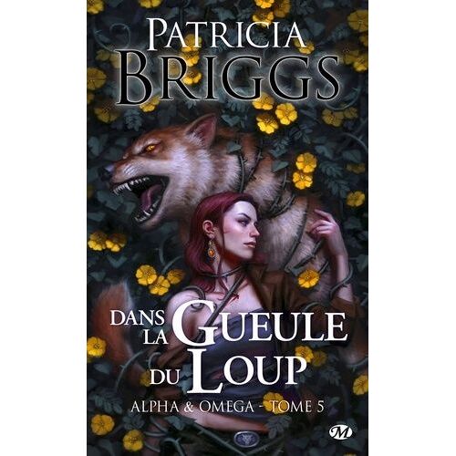Alpha & Omega - Tome 5 - Dans La Gueule Du Loup