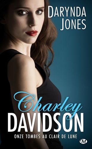 Charley Davidson - Tome 11 - Onze Tombes Au Clair De Lune