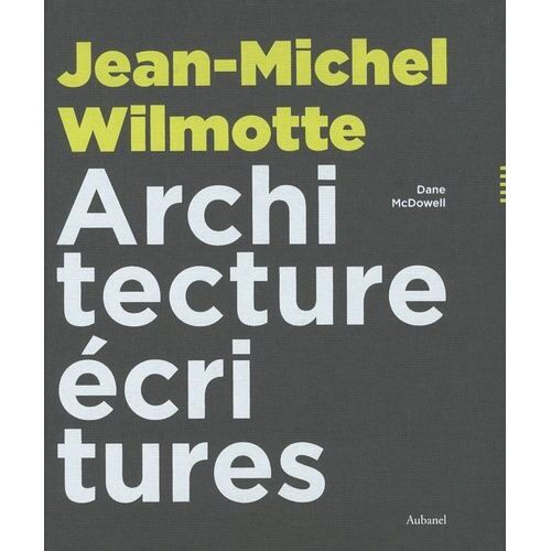 Jean-Michel Wilmotte - Architecture Écritures