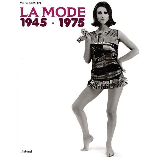 La Mode 1945-1975