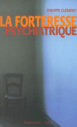 La Forteresse Psychiatrique