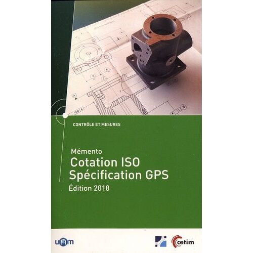 Mémento Cotation Iso Spécification Gps