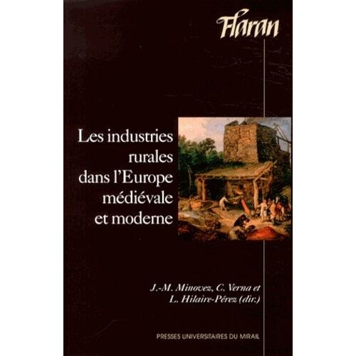 Les Industries Rurales Dans L'europe Médiévale Et Moderne