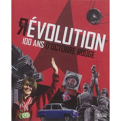 Révolution - 100 Ans D'octobre Rouge