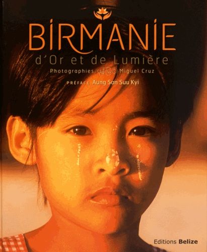 Birmanie, D'or Et De Lumière
