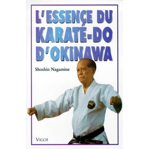 L'essence Du Karaté-Do D'okinawa