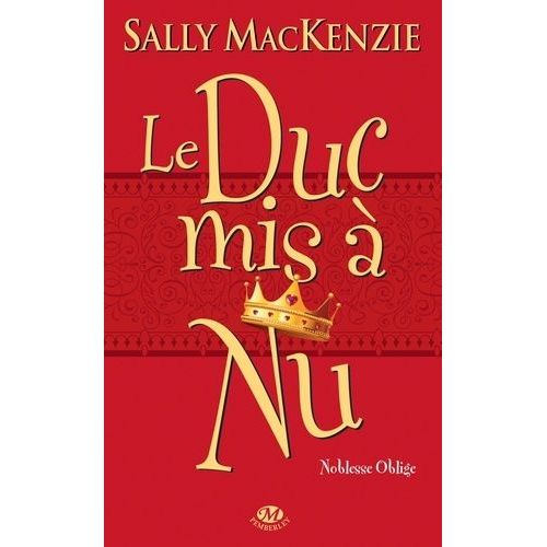 Noblesse Oblige - Tome 1 - Le Duc Mis À Nu