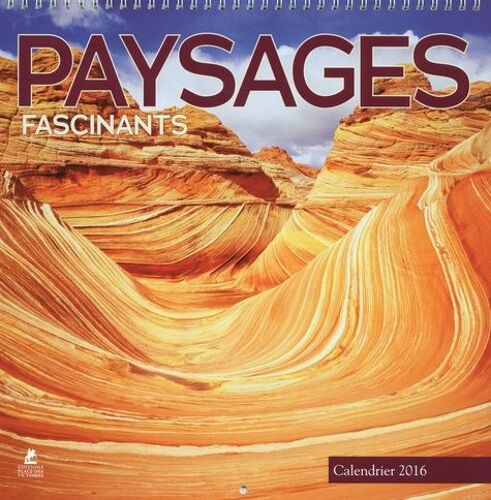 Paysages Fascinants : Calendrier 2016