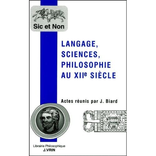 Langage, Sciences, Philosophie Au Xiième Siècle