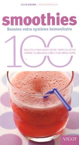 Smoothies - Boostez Votre Système Immunitaire