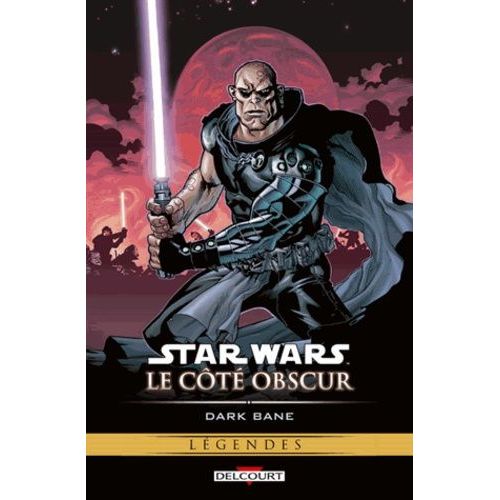 Star Wars, Le Côté Obscur - Tome 9 - Dark Bane