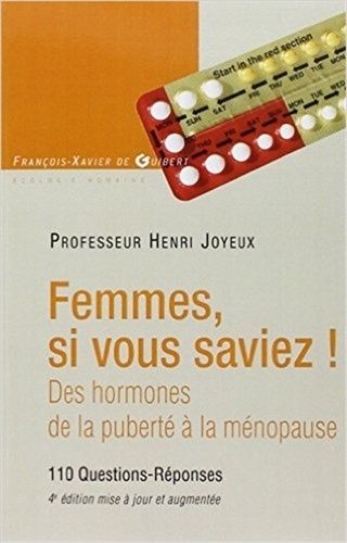 Femmes Si Vous Saviez ! - Des Hormones, De La Puberté À La Ménopause