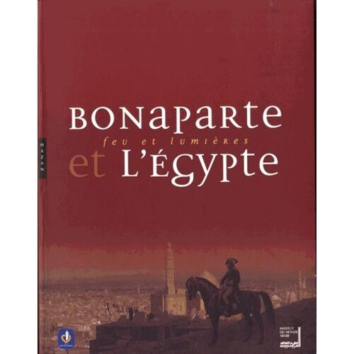 Bonaparte Et L'egypte - Feu Et Lumières