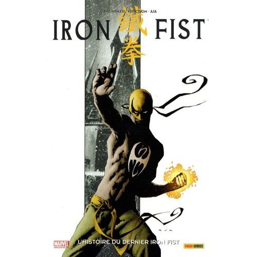 Iron Fist - Tome 1 - L'histoire Du Dernier Iron Fist