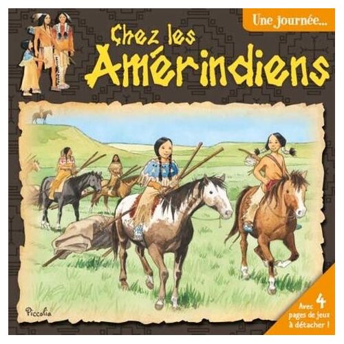 Une Journée... Chez Les Amérindiens