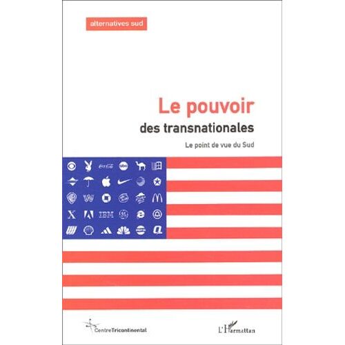 Alternatives Sud Volume 9 N° 1/2002 : Le Pouvoir Des Transnationales