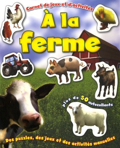 A La Ferme - Carnet De Jeux Et D'activités