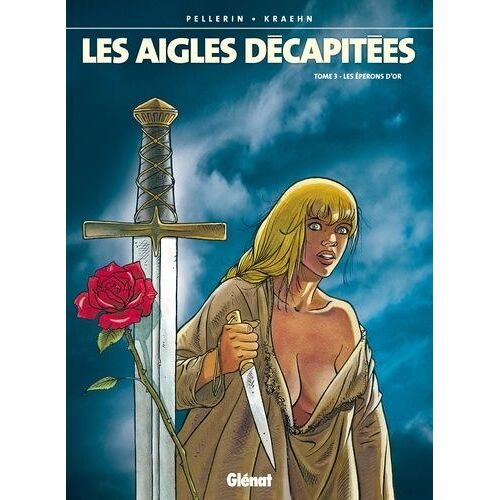 Les Aigles Décapitées - Tome 3 - Les Éperons D'or