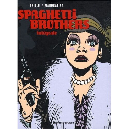 Spaghetti Brothers - L'intégrale